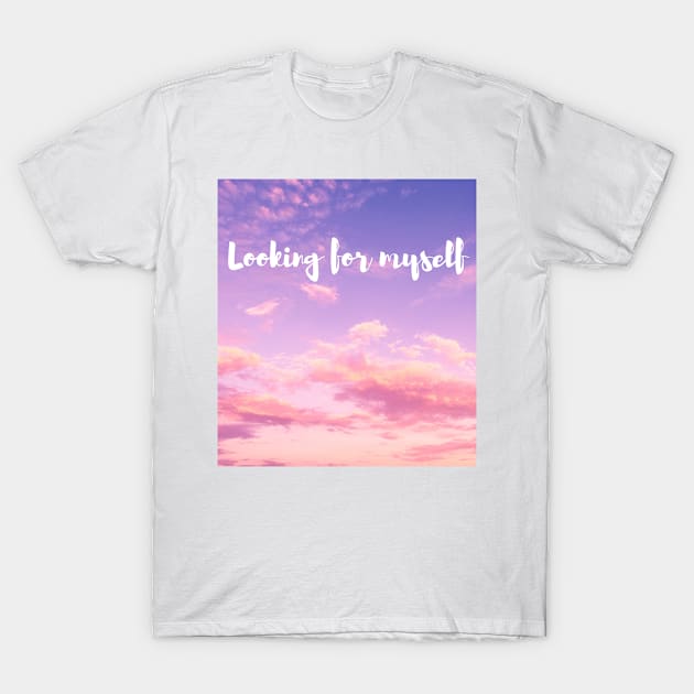 Looking for myself T-Shirt by Sunny_Shop